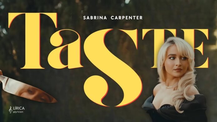 Taste Sabrina Carpenter Lyrics